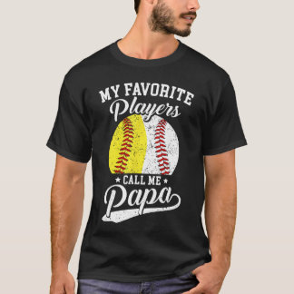 Mijn favoriete honkbalsoftbalspelers noemen me Pap T-shirt