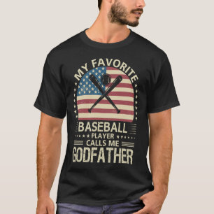 Mijn favoriete honkbalspeler noemt me GODFATHER US T-shirt