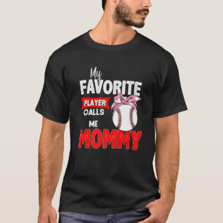 Mijn favoriete honkbalspeler noemt me mama moeders t-shirt