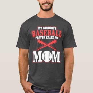 Mijn favoriete honkbalspeler, noemt me mama T-shir T-shirt