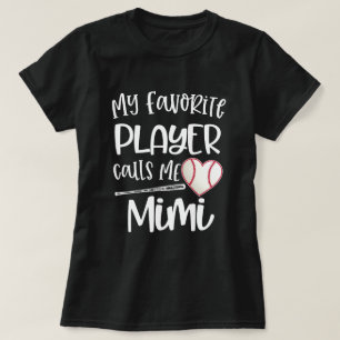 Mijn favoriete honkbalspeler noemt me Mimi Grandma T-shirt