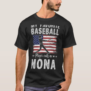 Mijn favoriete honkbalspeler noemt me Nona America T-shirt