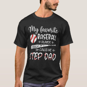 Mijn favoriete honkbalspeler noemt me stiefvader t-shirt