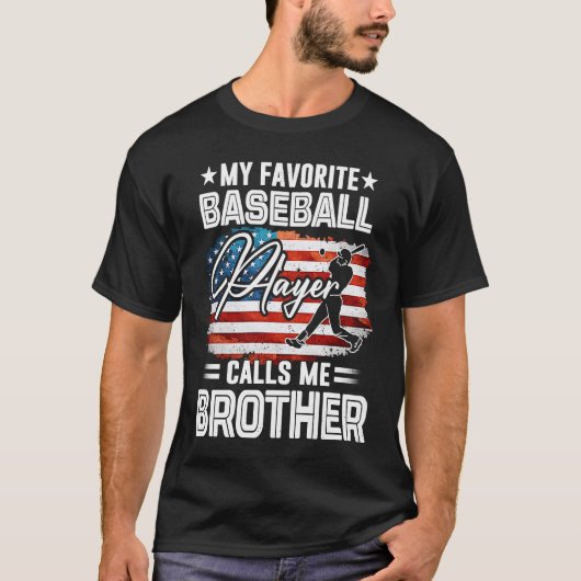 Mijn favoriete honkbalspeler roept me Broeder Amer T-shirt (Voorkant)