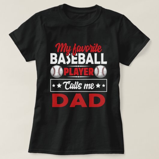 Mijn favoriete honkbalspeler roept me DAD-honkbal T-shirt (Design voorkant)