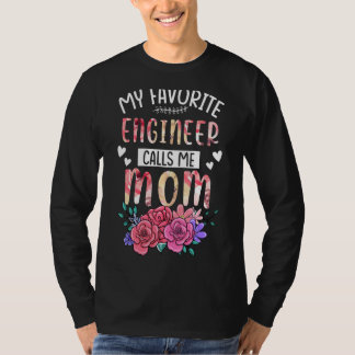 Mijn favoriete ingenieur noemt me mama Happy Moede T-shirt