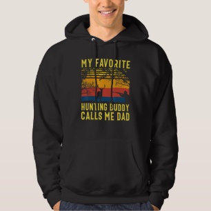 Mijn favoriete jachtboeddy noemt me papa Deer Hunt Hoodie