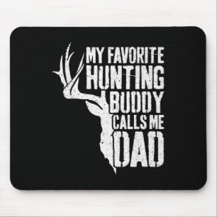 Mijn favoriete jachtboeddy noemt me papa Deer Hunt Muismat