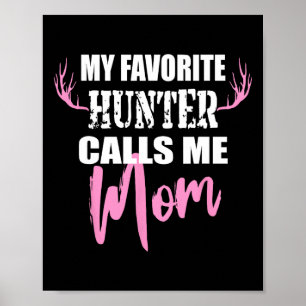 Mijn favoriete jager noemt me mam Deer Hunting Gif Poster
