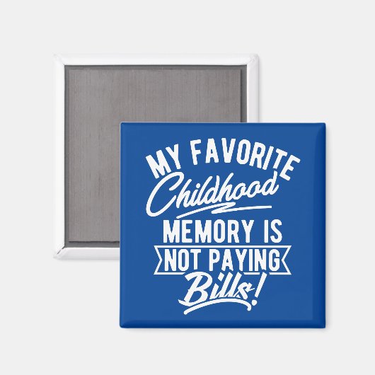 Mijn favoriete jeugdgeheugen betaalt geen rekening magneet (Voorkant / Achterkant)
