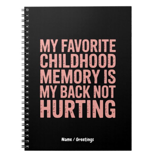 Mijn favoriete jeugdherinnering, mijn rug doet gee notitieboek (Voorkant)