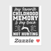 Mijn favoriete jeugdherinnering - Sarcastisch Quot Sticker (Vel)