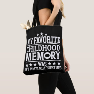 Mijn favoriete jeugdherinnering waren sarcastische tote bag