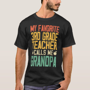 Mijn favoriete juf uit de 3e klas noemt me Opa Vin T-shirt