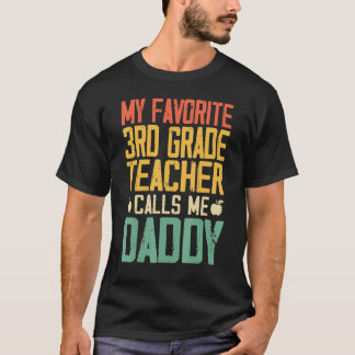 Mijn favoriete juf uit de derde klas noemt me papa t-shirt