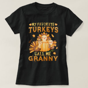 Mijn favoriete kalkoenen noemen me Granny Thanksgi T-shirt