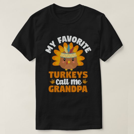 Mijn favoriete kalkoenen noemen me opa Thanksgivin T-shirt (Design voorkant)