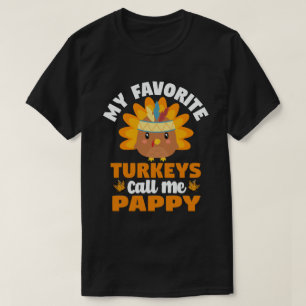 Mijn favoriete kalkoenen noemen me Pappy Thanksgiv T-shirt