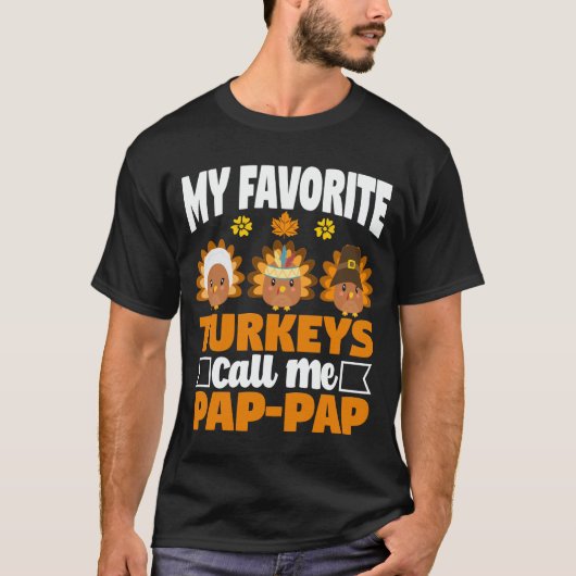 Mijn favoriete kalkoenen noemen me Pp-Pp-Thanksgiv T-shirt (Voorkant)