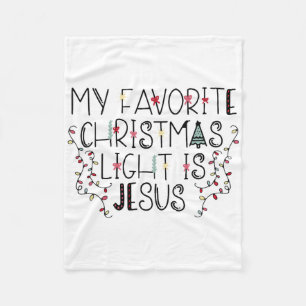 Mijn favoriete kerstlicht is Jezus  Fleece Deken