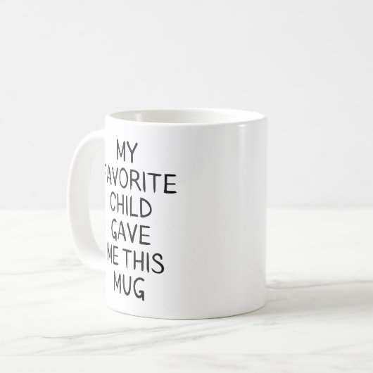 mijn favoriete kind gaf me deze mok , moederdag (Voorkant links)
