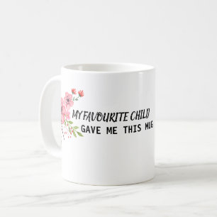 Mijn favoriete kind gaf me dit koffiemok