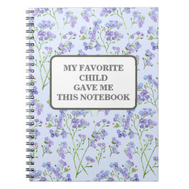 MIJN FAVORIETE KIND GAF ME DIT NOTITIEBOEK