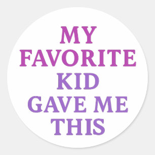 MIJN FAVORIETE KIND GAF ME DIT – Sticker