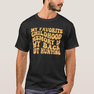 Mijn favoriete kinderdagverblijf is mijn achterste t-shirt