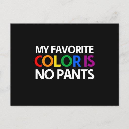 Mijn favoriete kleur is geen broek briefkaart (Voorkant)