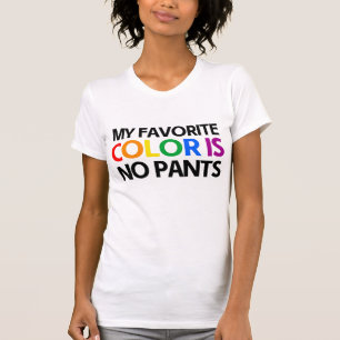 Mijn favoriete kleur is geen broek t-shirt
