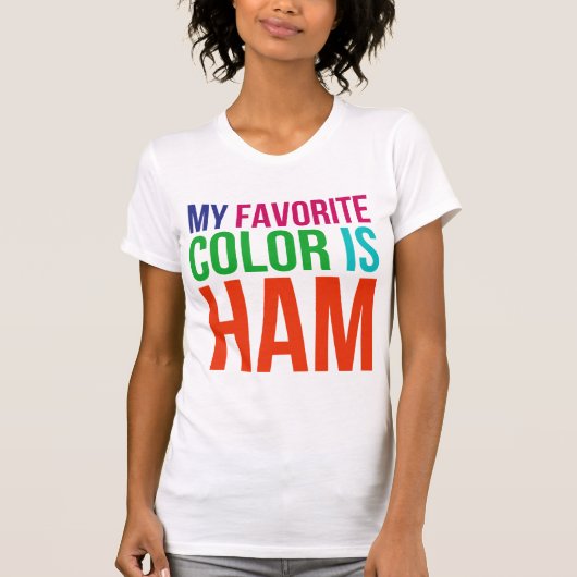 mijn favoriete kleur is ham t-shirt (Voorkant)