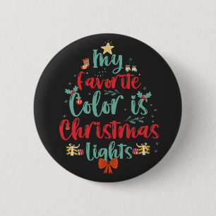 Mijn favoriete kleur is kerstlichtjes grappig Kers Ronde Button 5,7 Cm