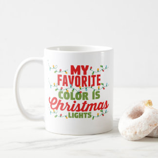 Mijn favoriete kleur is kerstverlichting koffiemok
