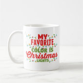 Mijn favoriete kleur is kerstverlichting koffiemok (Links)
