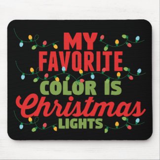 Mijn favoriete kleur is kerstverlichting muismat