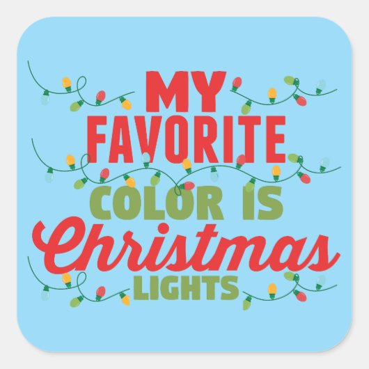 Mijn favoriete kleur is kerstverlichting vierkante sticker (Voorkant)