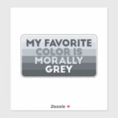 Mijn favoriete kleur is moreel grijs sticker (Vel)