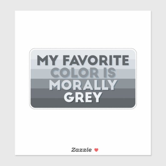 Mijn favoriete kleur is moreel grijs sticker (Vel)