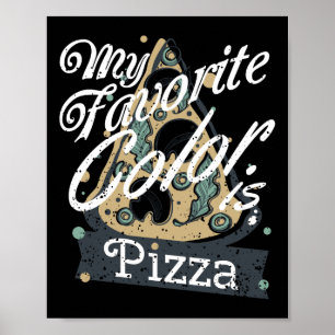 Mijn favoriete kleur is Pizza die Lover-voedsel ko Poster