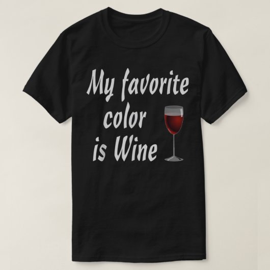 Mijn favoriete kleur is Wine Tshirt (Design voorkant)