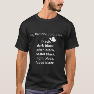 Mijn favoriete kleuren zijn Black Funny TShirt