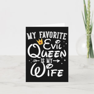 Mijn favoriete kwaadaardige koningin is mijn vrouw kaart