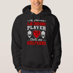 Mijn favoriete Lacrosse Player roept me Vriendin M Hoodie