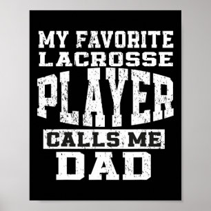 Mijn favoriete lacrosse speler heet Pap Vaders Dag Poster
