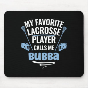 Mijn favoriete Lacrosse speler noemt me Bubba Muismat