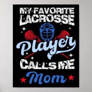 Mijn favoriete Lacrosse-speler noemt me mama Grapp Poster