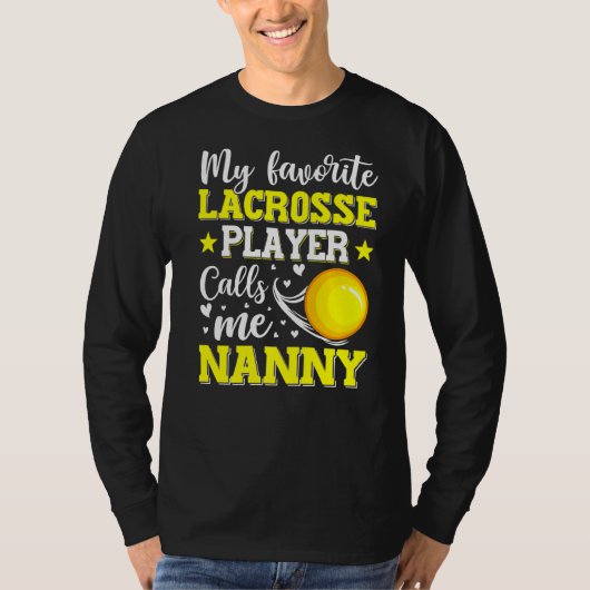 Mijn favoriete Lacrosse speler noemt me Nanny Moth T-shirt (Voorkant)