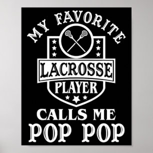Mijn favoriete Lacrosse-speler noemt me Pop-pop Ou Poster