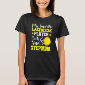 Mijn favoriete Lacrosse speler noemt me Stepmmam M T-shirt (Voorkant)